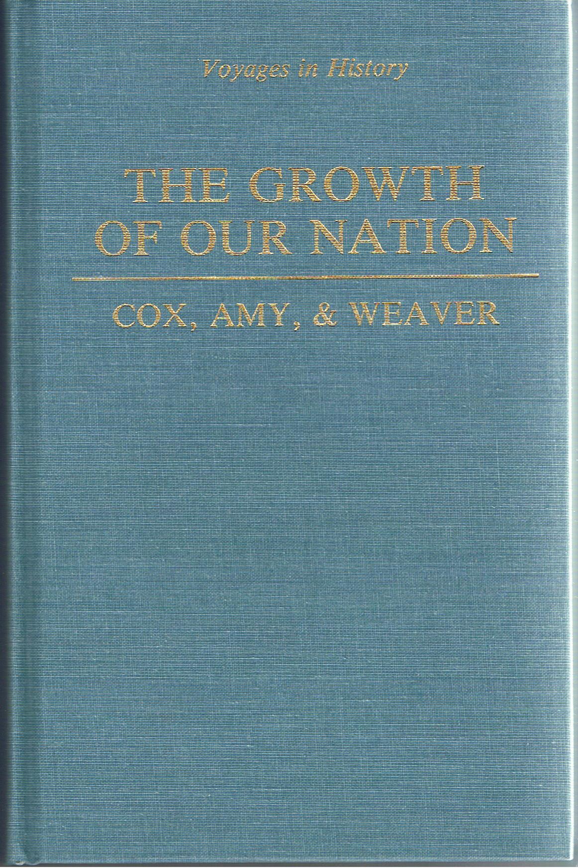 Image for The Growth of Our Nation (Voyages in History Catholic History Series)