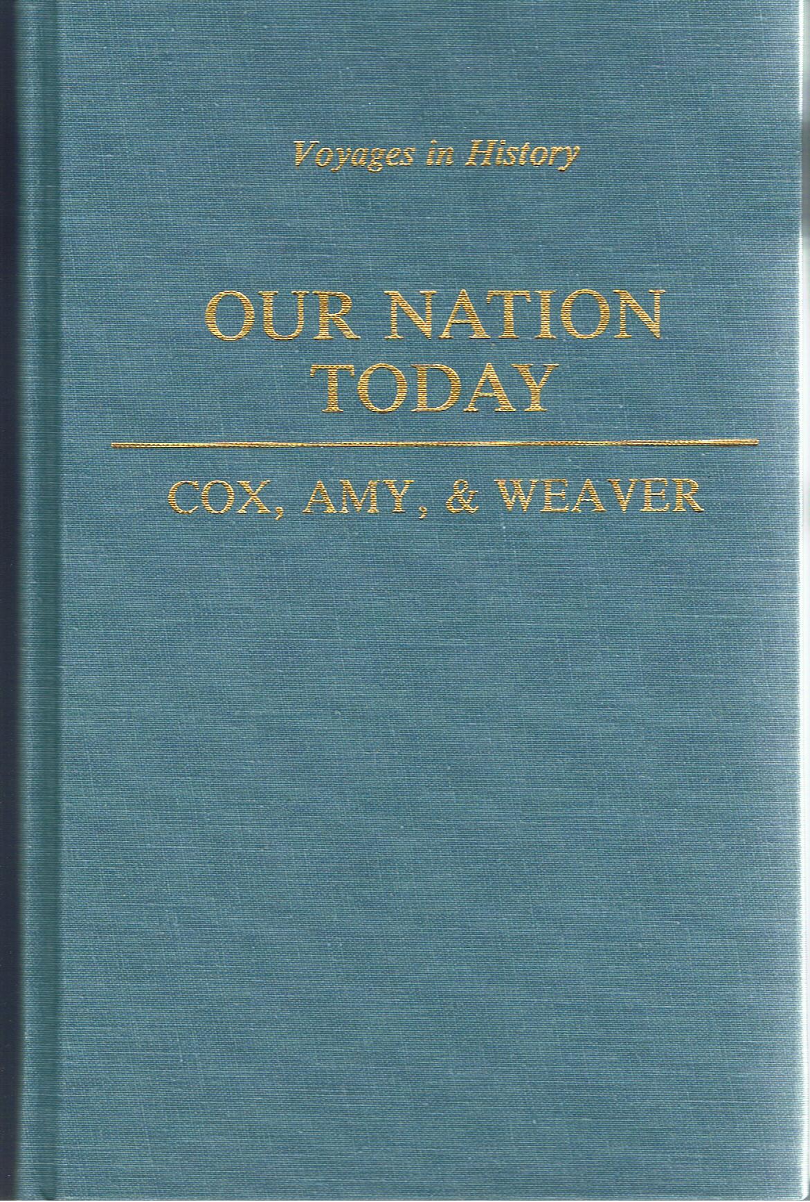 Image for Our Nation Today (Voyages in History) Catholic History Series