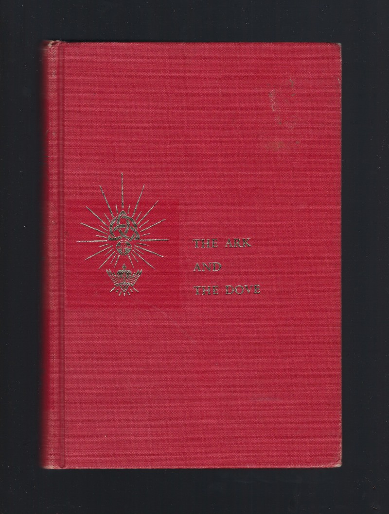 Image for The Ark and the Dove (Our Quest for Happiness: The Story of Divine Love, Book 3) 1957