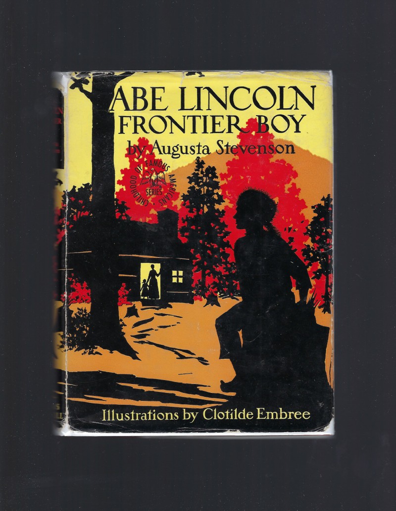 Image for Abe Lincoln Frontier Boy (Childhood of Famous Americans) HB/DJ 1932