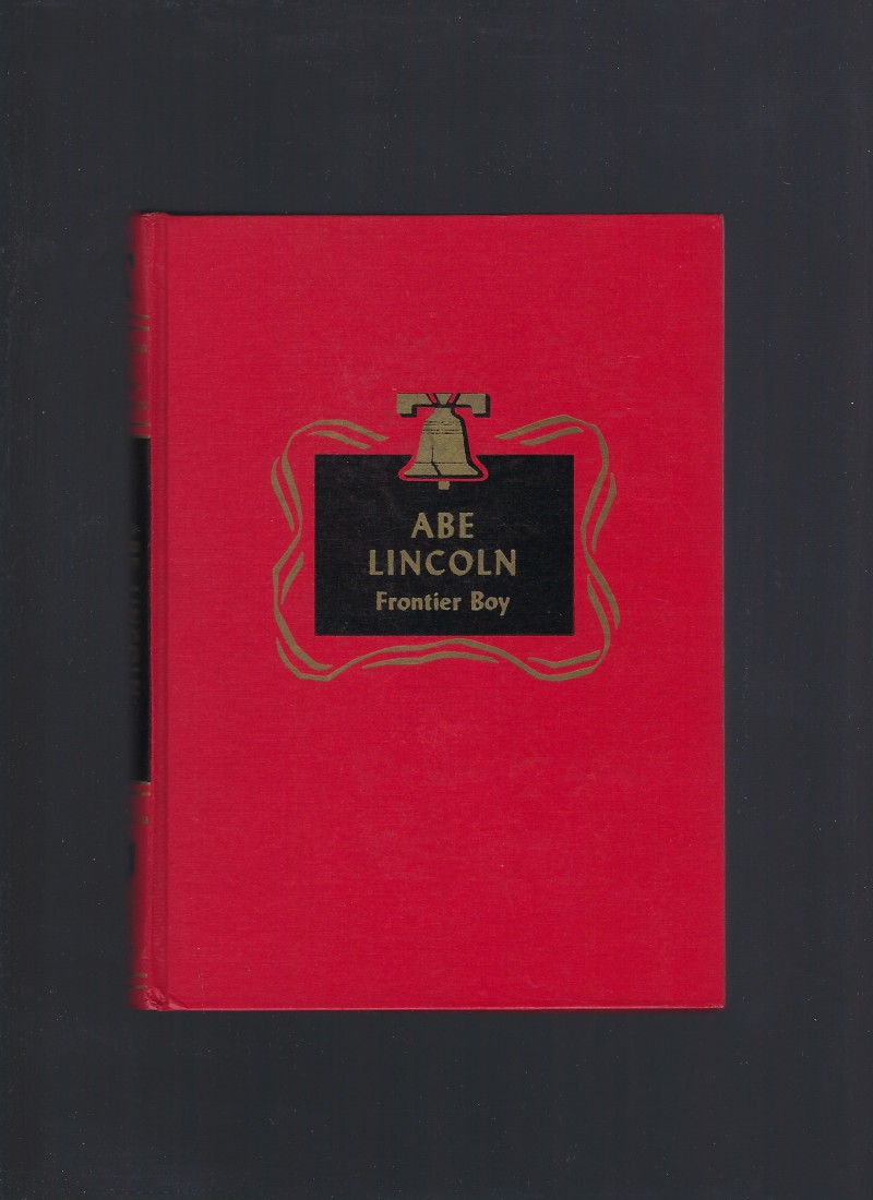 Image for Abe Lincoln Frontier Boy Childhood of Famous Americans Spencer Press