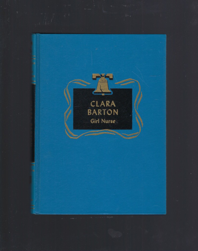 Image for Clara Barton Girl Nurse Childhood of Famous Americans Spencer Press 1946