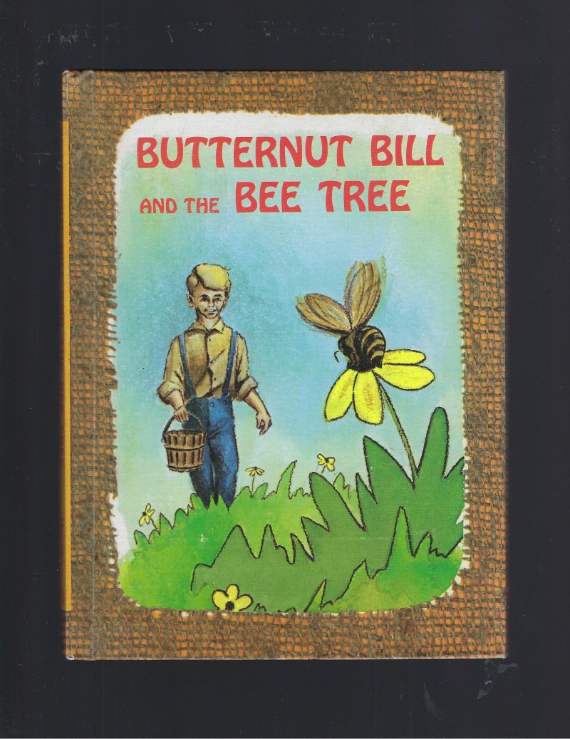 Image for Butternut Bill and the Bee Tree 1965 Benefic Press Reader