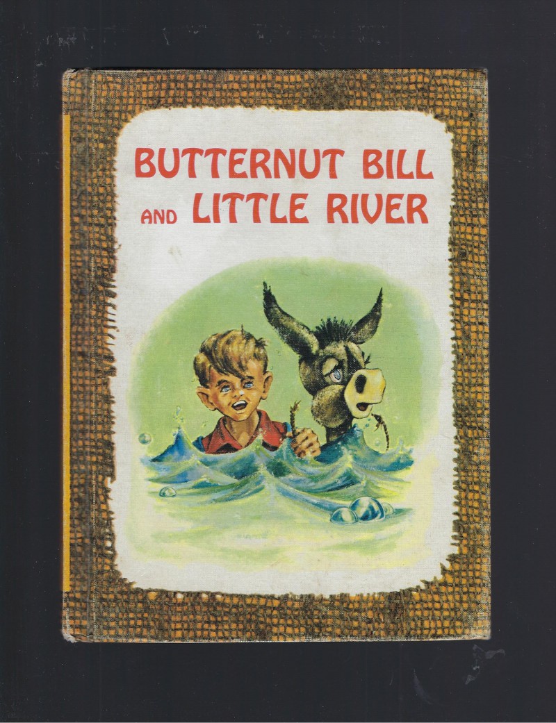Image for Butternut Bill and Little River 1966 Benefic Press Reader