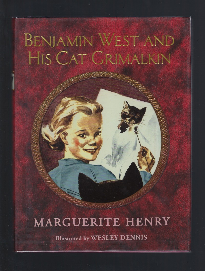 Image for Benjamin West and His Cat Grimalkin Marguerite Henry Wesley Dennis HB/DJ