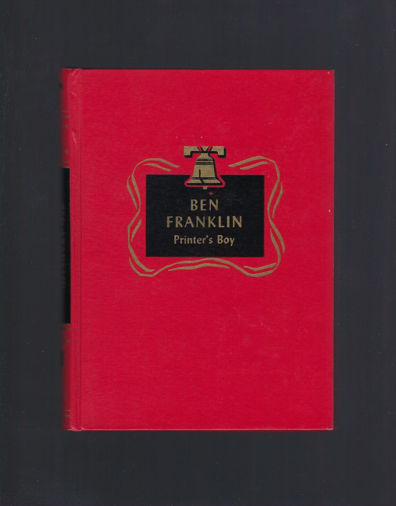 Image for Ben Franklin Printer's Boy Childhood of Famous Americans Spencer Press