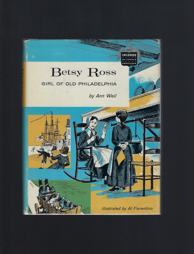 Image for Betsy Ross Girl of Old Philadelphia (Childhood of Famous Americans) HB/DJ 1961