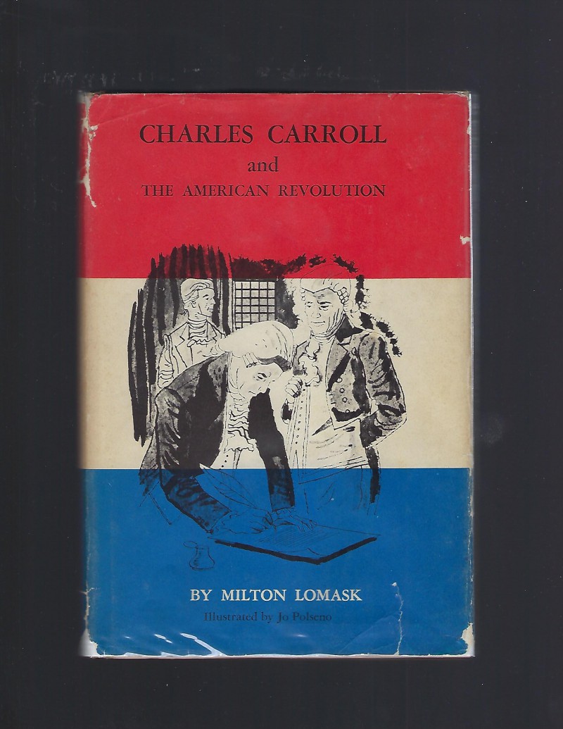 Image for Charles Carroll and The American Revolution (American Background Books) HB/DJ 1959
