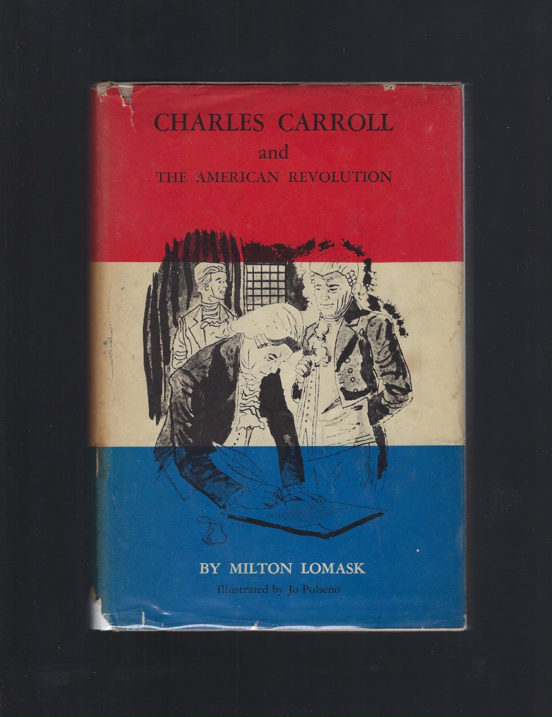 Image for Charles Carroll and The American Revolution (American Background Books) HB/DJ 1959
