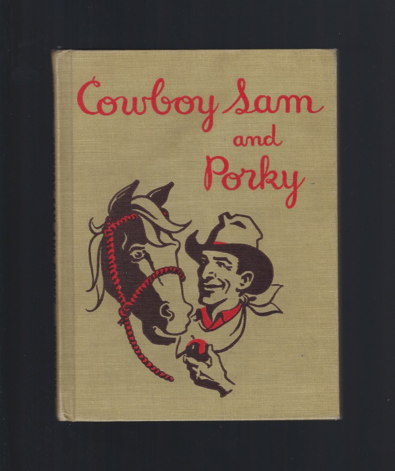 Image for Cowboy Sam and Porky Reader First Edition 1952
