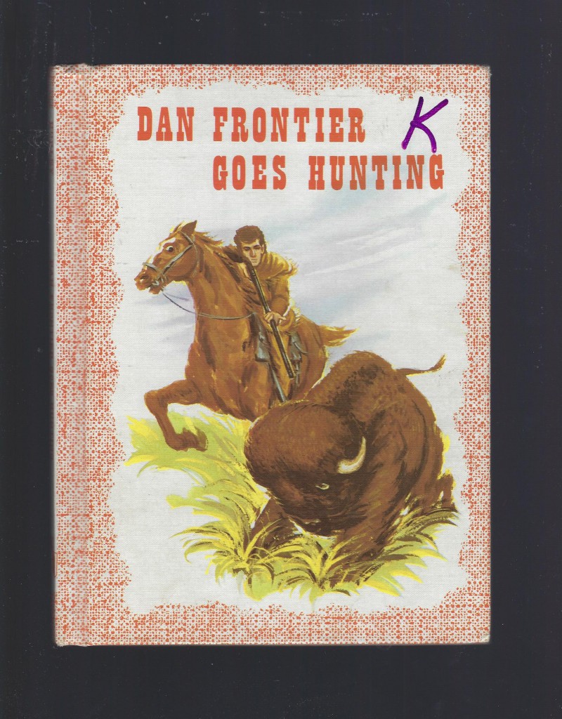 Image for Dan Frontier Goes Hunting Very Nice Condition!