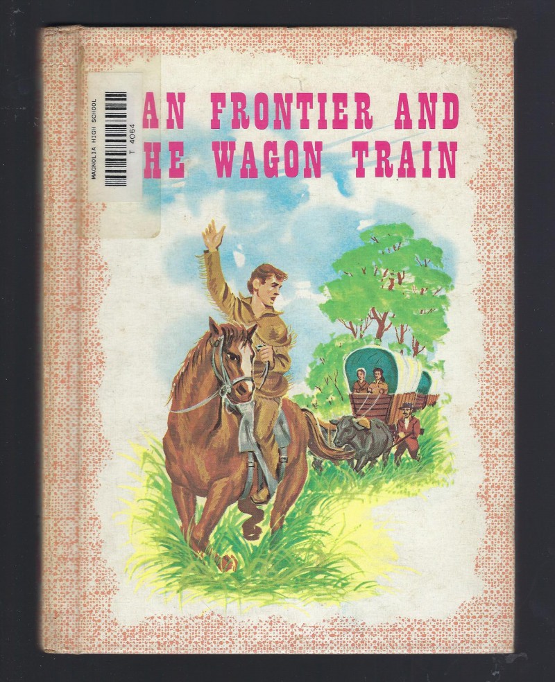 Image for Dan Frontier And The Wagon Train Reader HB 1975