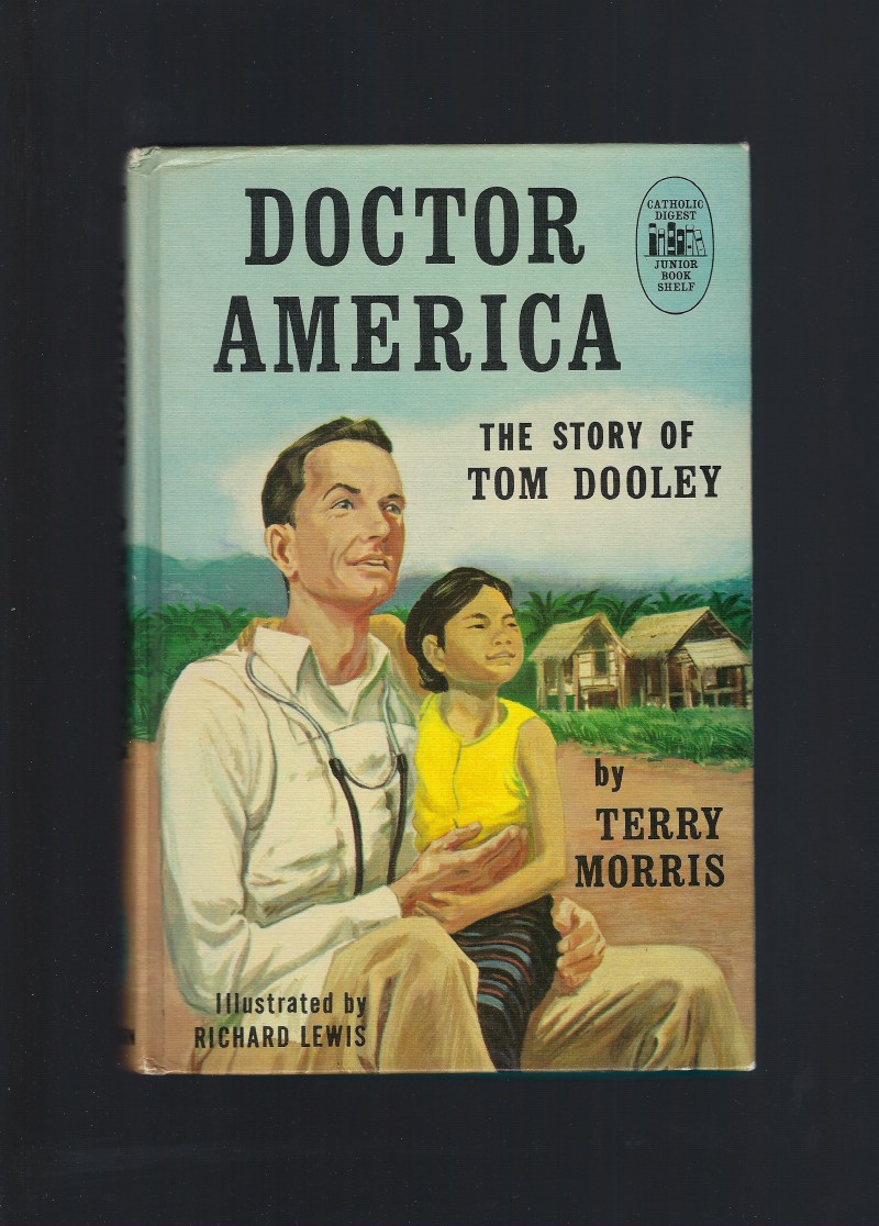 Image for Doctor America The Story of Tom Dooley 1st Prt Credo Books HB/PC