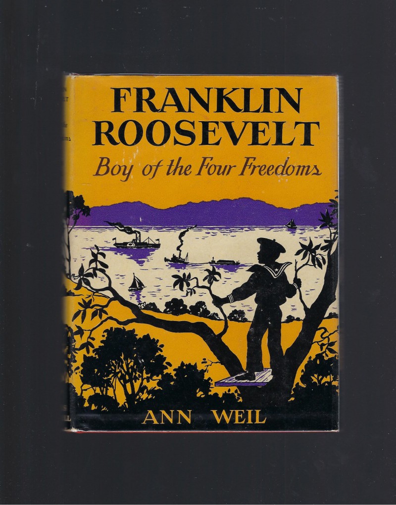 Image for Franklin Roosevelt Boy of the Four Freedoms Childhood of Famous Americans 1947 HB/DJ