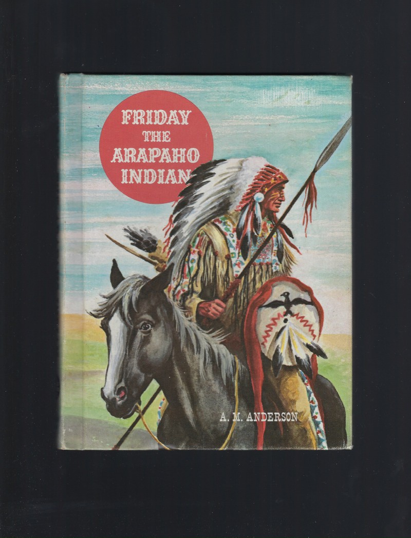 Image for Friday The Apapaho Indian American Adventure Series 1951 HB