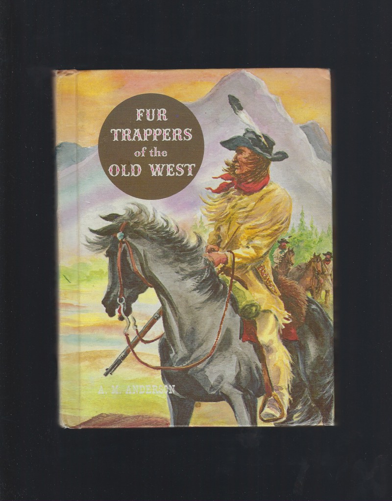 Image for Fur Trappers of the Old West (American Adventure Series) 1961