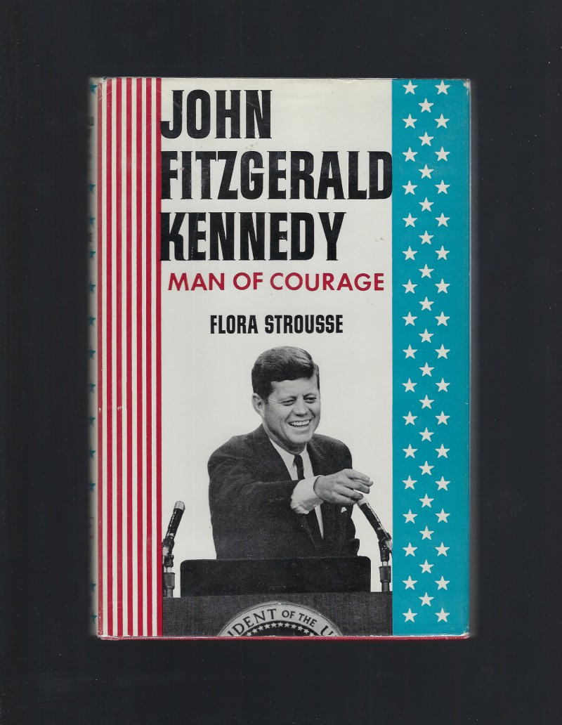 Image for John Fitzgerald Kennedy, Man of Courage (American Background Books) HB/DJ 1964