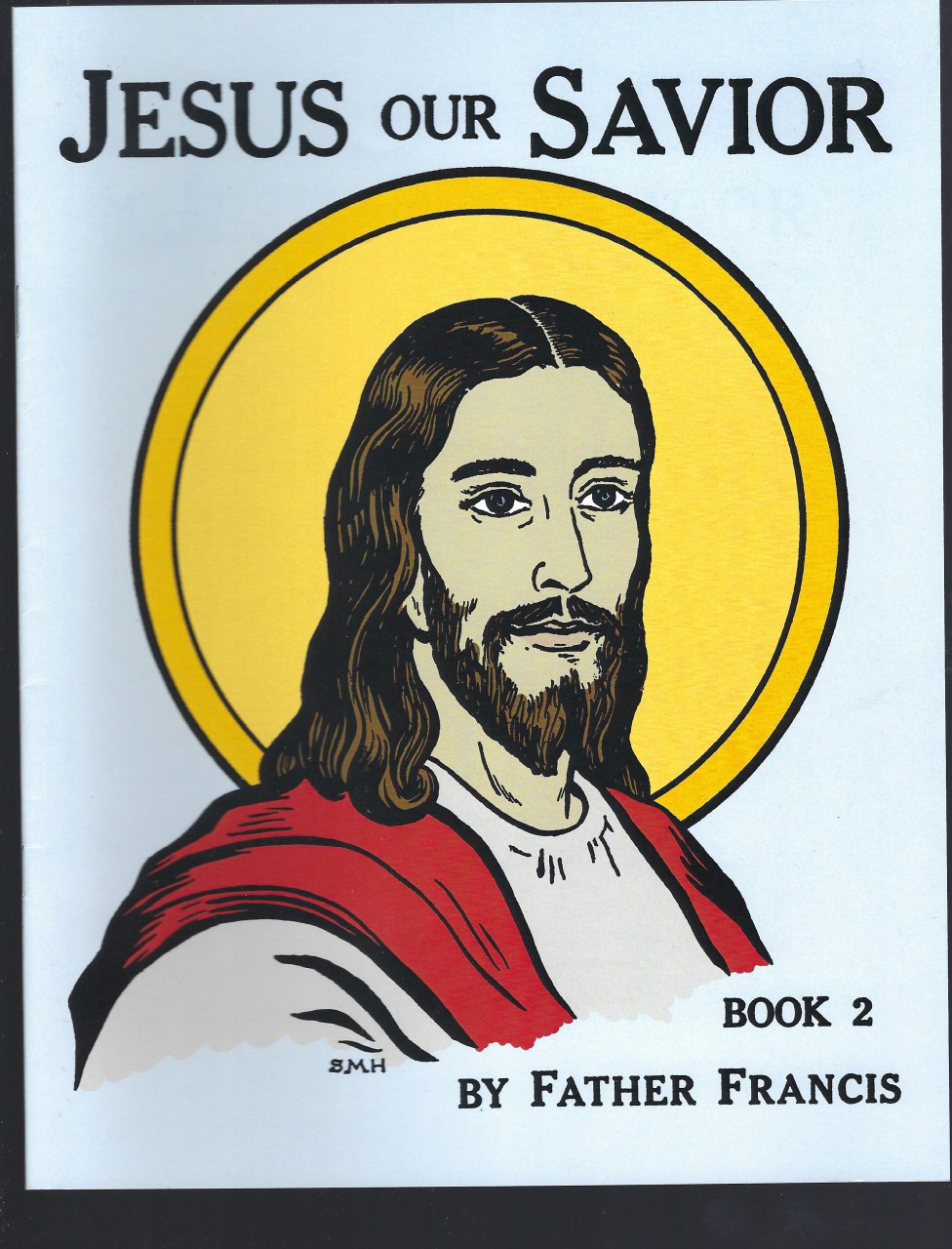 Image for Jesus Our Savior Book 2 (The Life of Jesus for the Very Young) by Father Francis