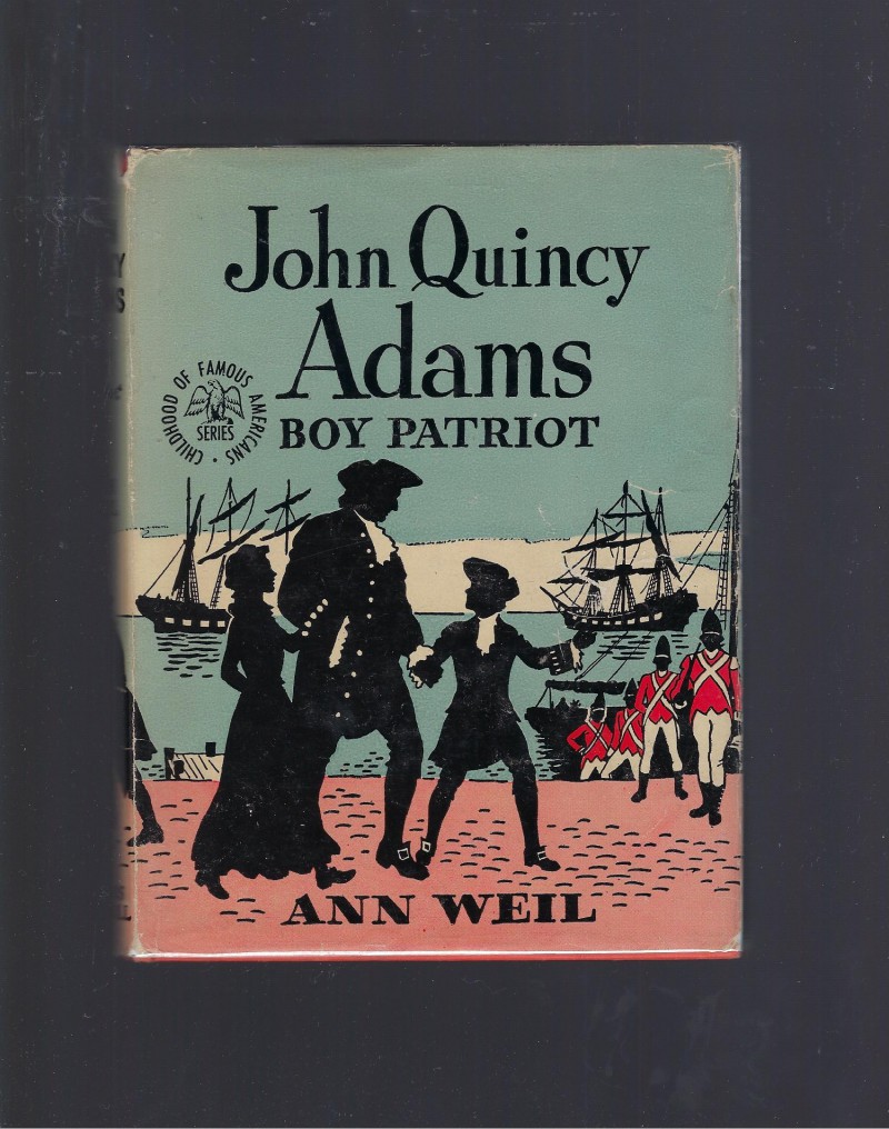 Image for John Quincy Adams Boy Patriot Childhood of Famous Americans 1945 HB/DJ