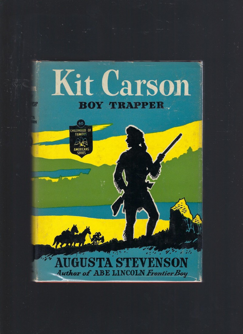 Image for Kit Carson Boy Trapper (Childhood of Famous Americans) 1945 HB/DJ