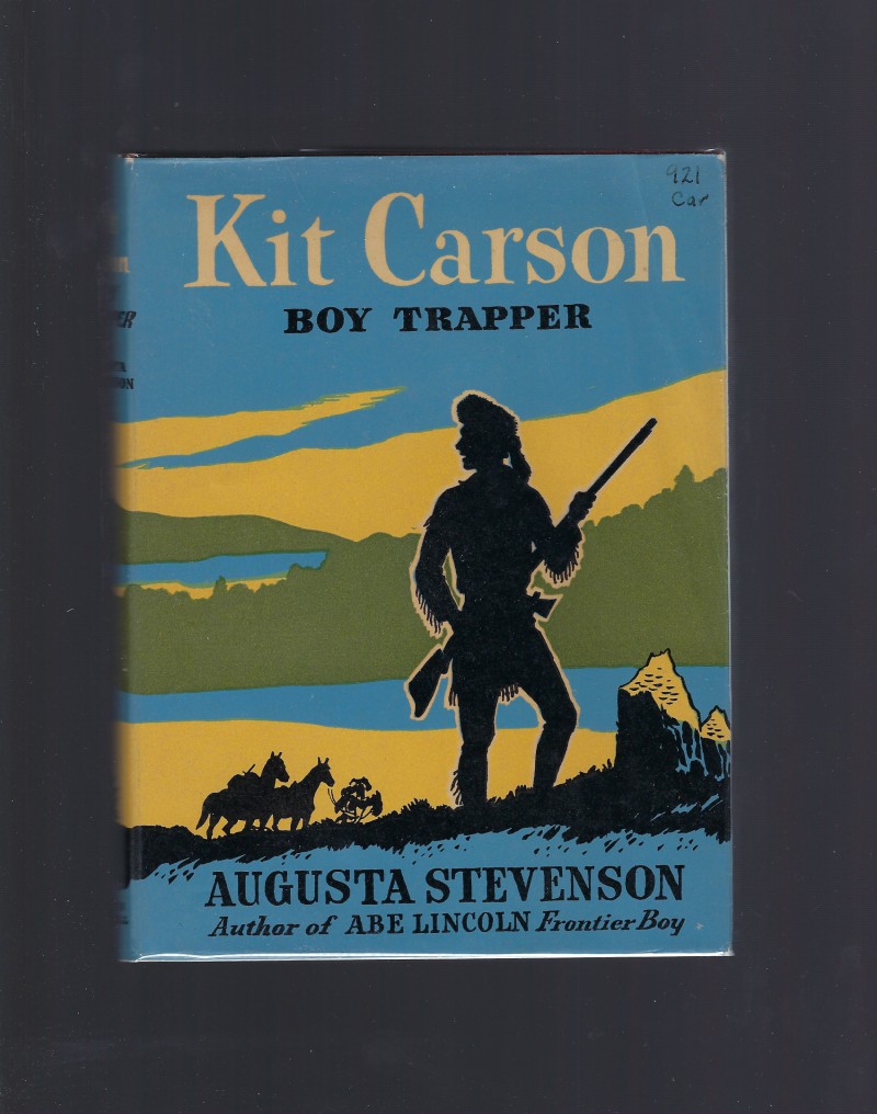 Image for Kit Carson Boy Trapper (Childhood of Famous Americans) 1945 HB/DJ