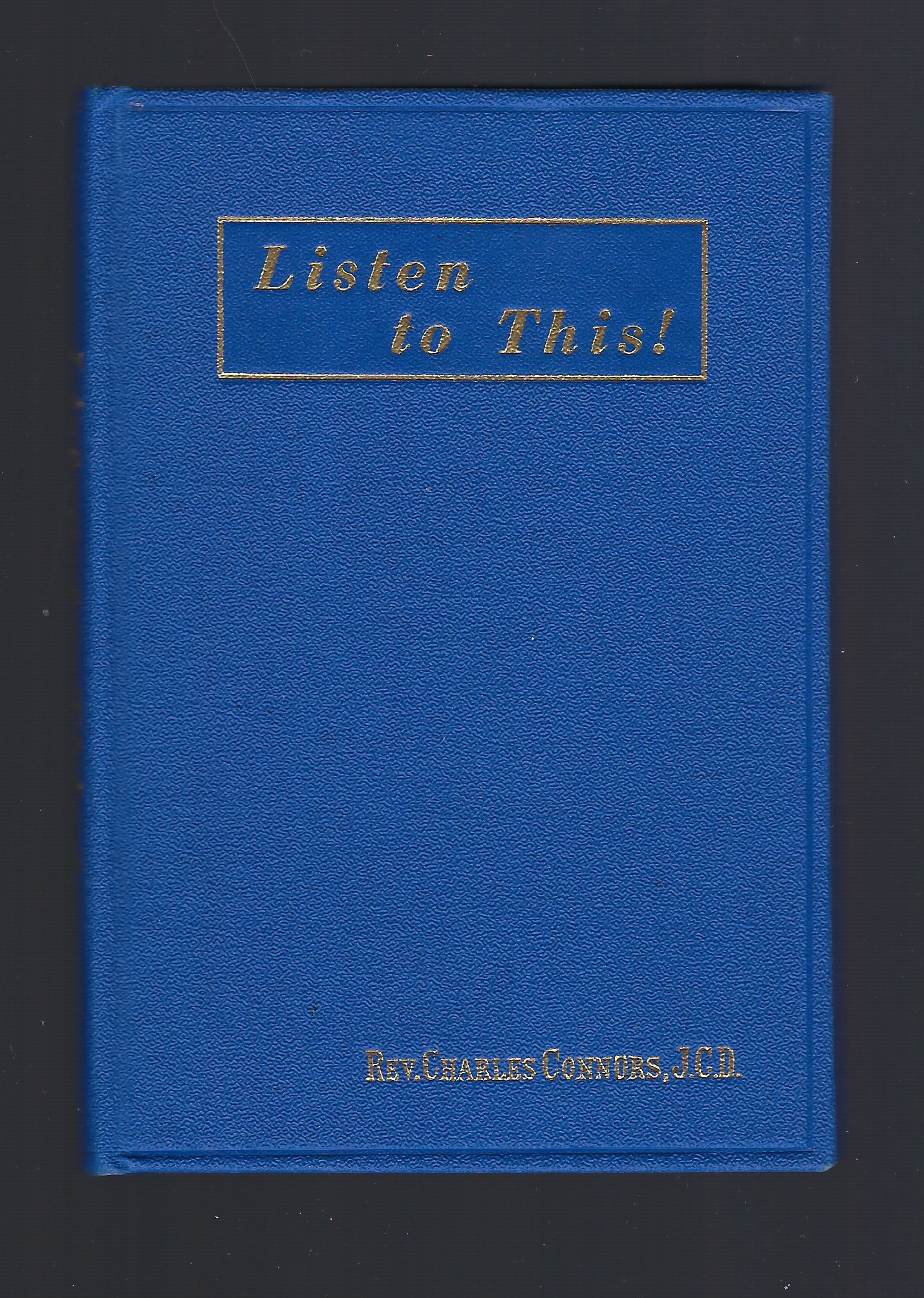 Image for Listen to This! Retreat Readings for Catholic Youth