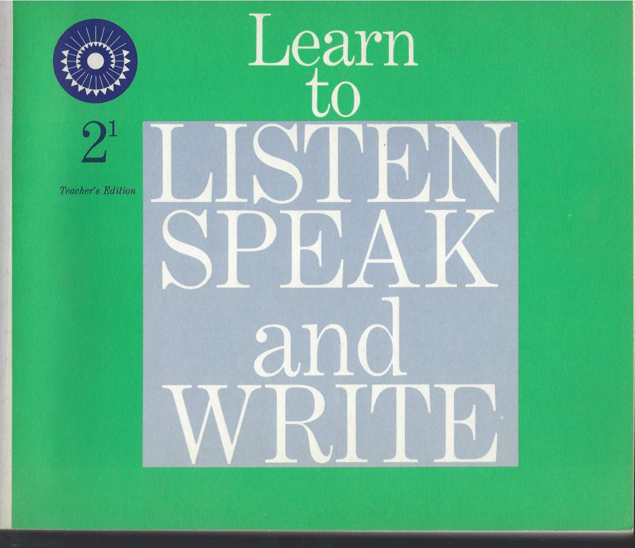 Image for Learn to Listen Speak and Write 2-1 Teacher's Ed 1961 (Dick & Jane)