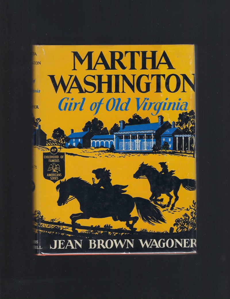 Image for Martha Washington Girl of Old Virginia (Childhood of Famous Americans) HB/DJ 1947
