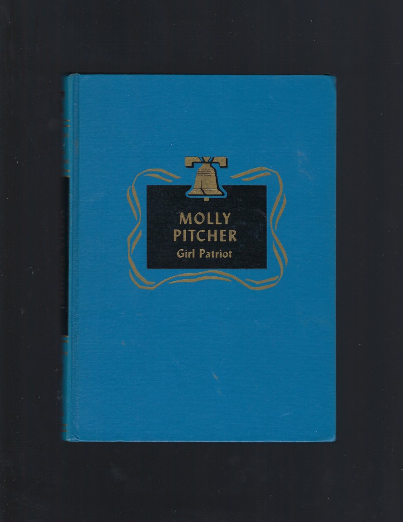 Image for Molly Pitcher: Girl Patriot Childhood of Famous Americans Spencer Press