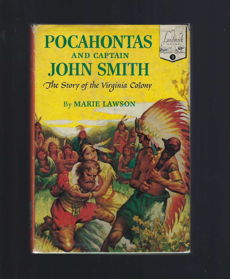 Pocahontas and the Captain John Smith Landmark #3 The Story of the Viginia Colony HB/DJ Image for Pocahontas and the Captain John Smith Landmark #3 The Story of the Viginia Colony HB/DJ