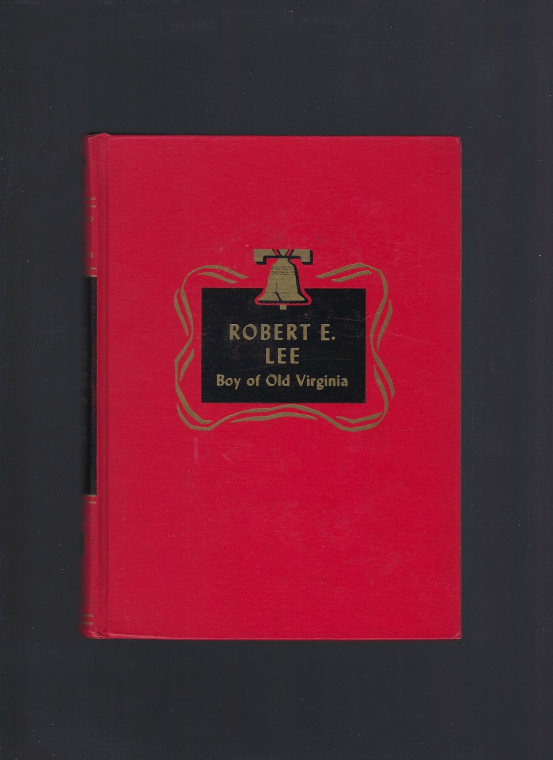 Image for Robert E. Lee Boy of Old Virginia Childhood of Famous Americans Spencer Press
