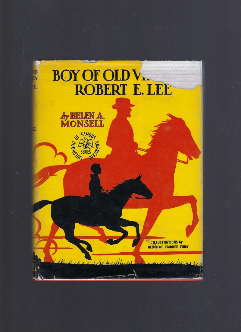 Image for Robert E. Lee Boy of Old Virginia (Childhood of Famous Americans) HB/DJ 1953