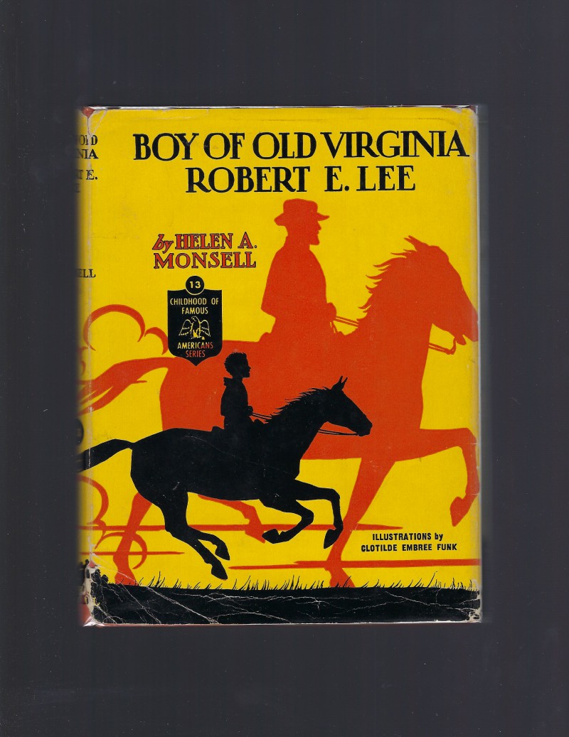 Image for Robert E. Lee Boy of Old Virginia (Childhood of Famous Americans) HB/DJ 1953