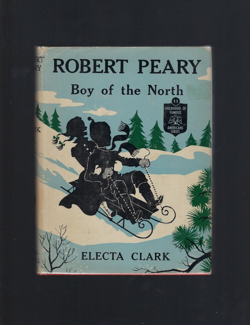 Image for Robert Peary Boy of the North First Edition 1953 Childhood of Famous Americans #11