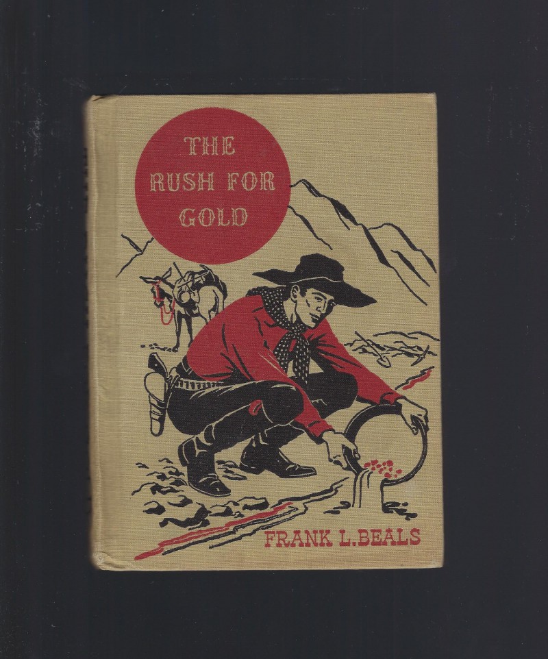 Image for The Rush For Gold (The American Adventure Series) 1946
