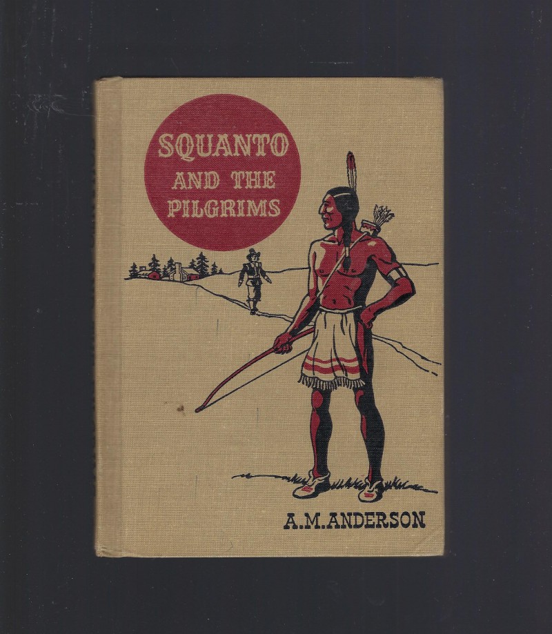 Image for Squanto and the Pilgrims (The American Adventure Series) 1949