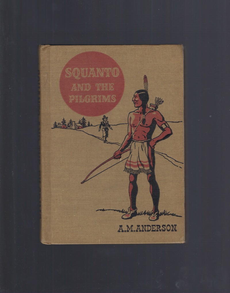 Image for Squanto and the Pilgrims (The American Adventure Series) 1949