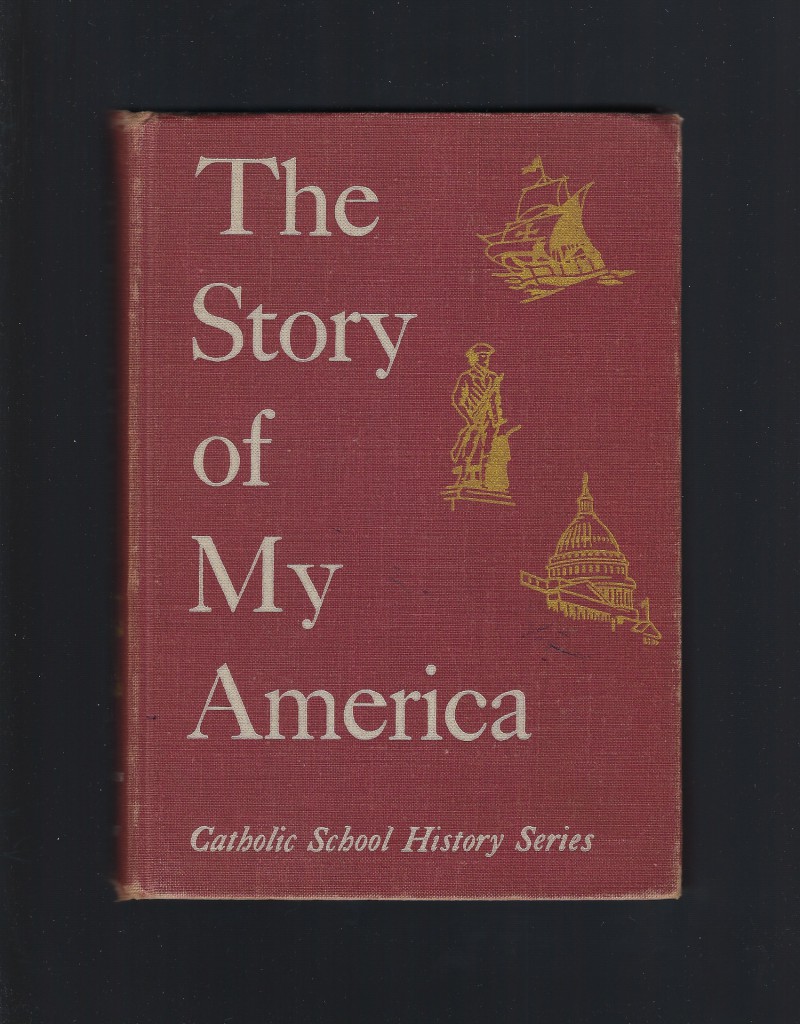 Image for The Story of My America Catholic School History Series 1950