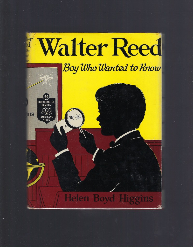Image for Walter Reed Boy Who Wanted to Know (Childhood of Famous Americans, #96) HB/DJ 1958